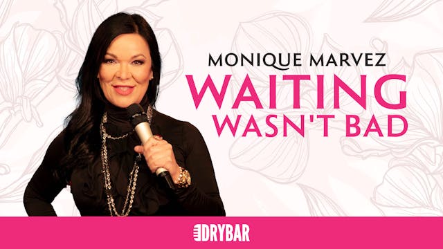 Buy/Rent: Monique Marvez: Waiting Wasn't Bad