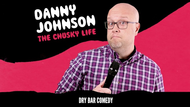 Danny Johnson: The Chusky Life