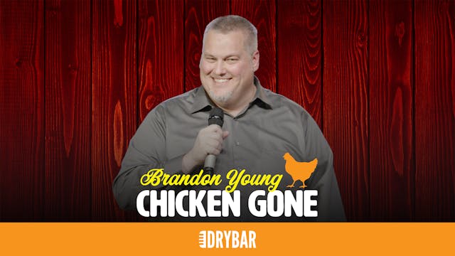 Brandon Young: Chicken Gone