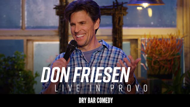 Don Friesen: Live in Provo