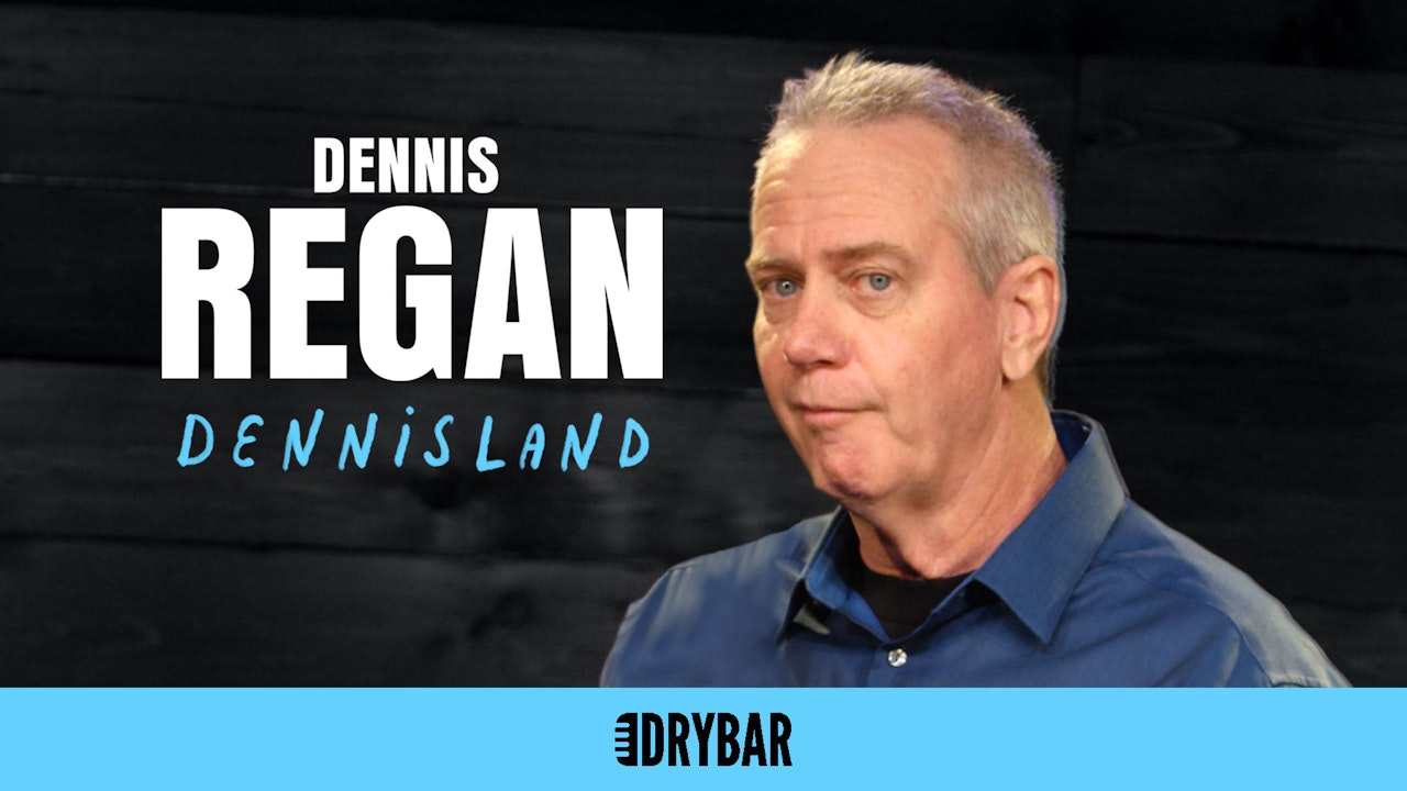 Dennis Regan: DennisLand