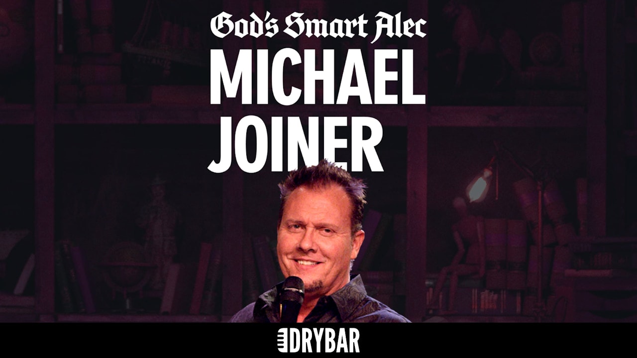 Michael Joiner: God's Smart Alec