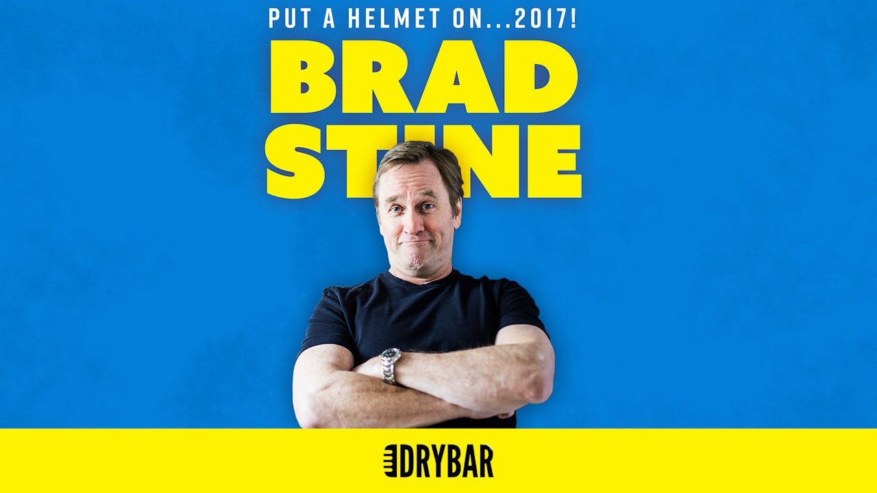 Buy/Rent - Brad Stine: Put A Helmet On... 2017!
