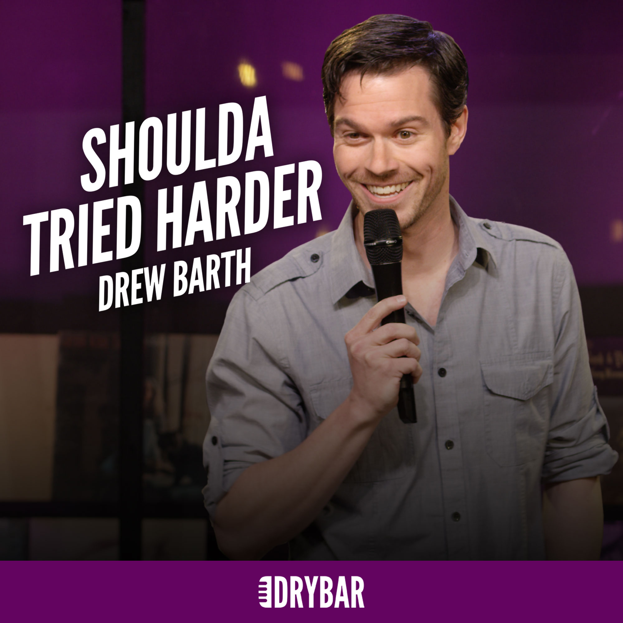 Drew Barth: Shoulda Tried Harder
