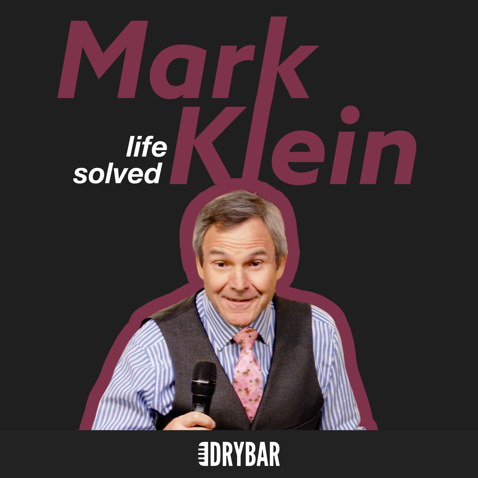 Mark Klein: Life Solved