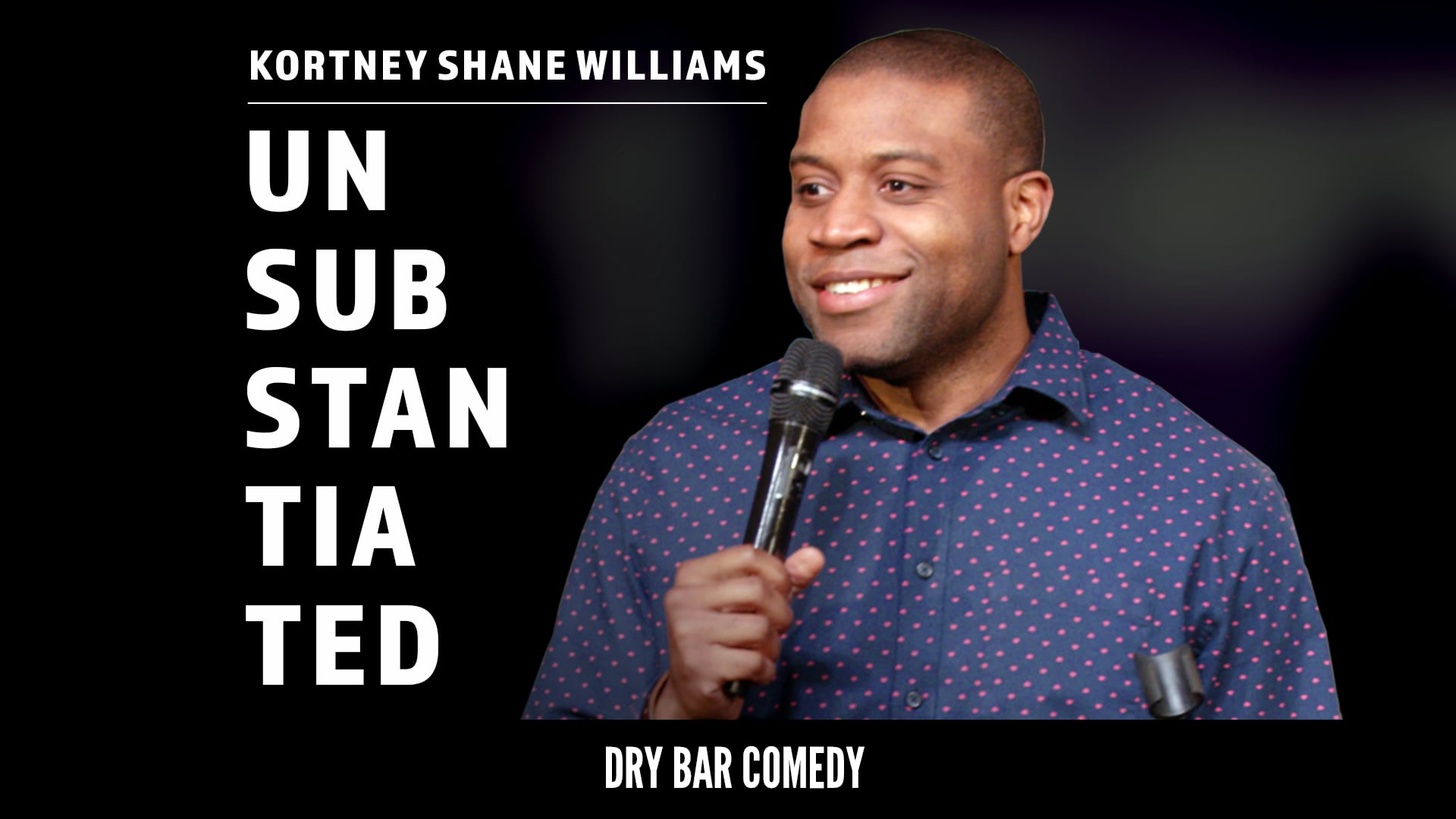 Kortney Shane Williams: Unsubstantiated