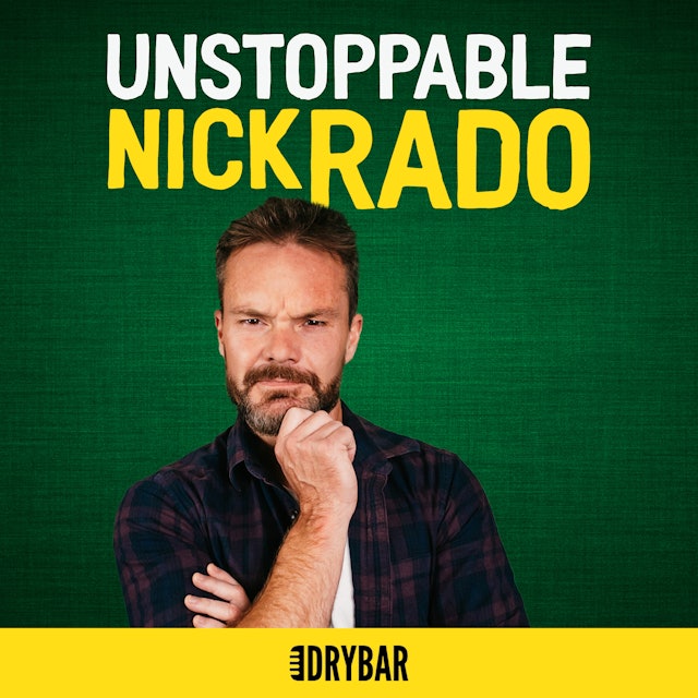 Nick Rado: Unstoppable