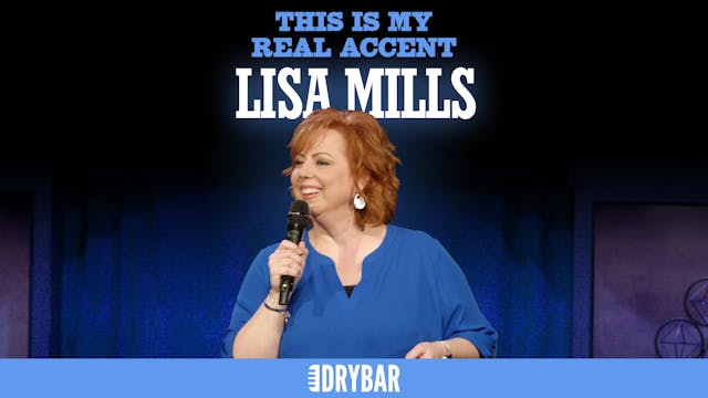 Lisa Mills: This is My Real Accent