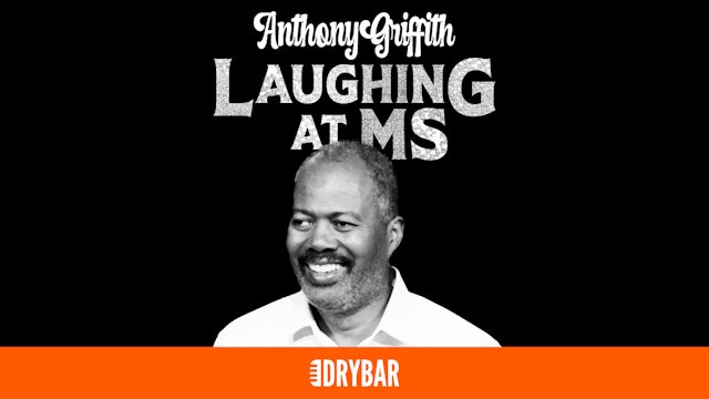 Anthony Griffith: Laughing At MS