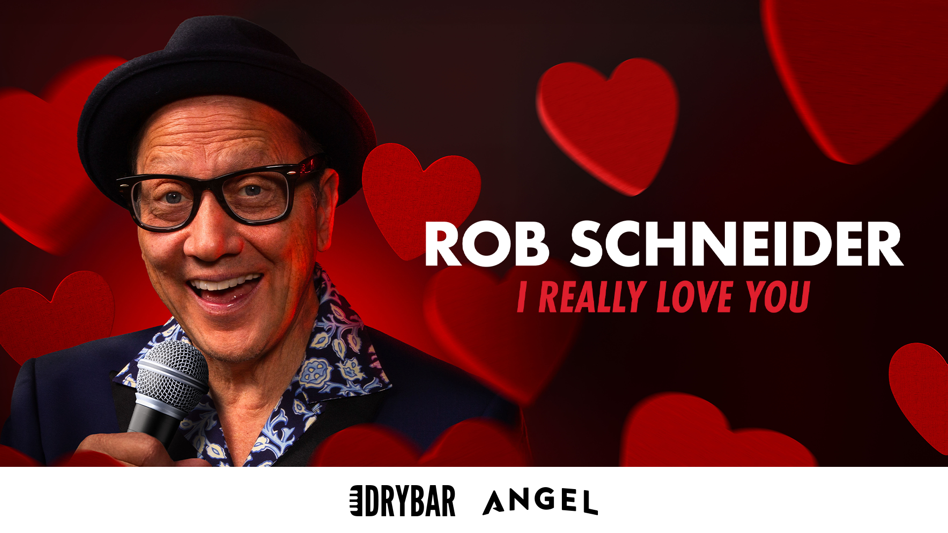 Rob Schneider: I Really Love You