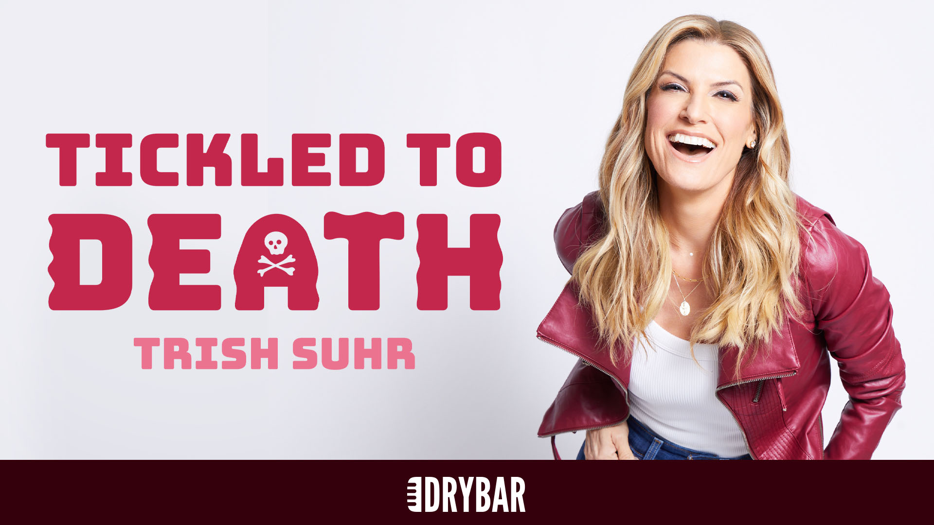 Trish Suhr: Tickled To Death