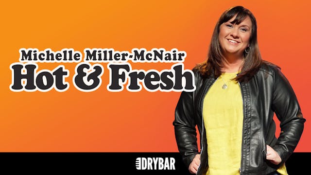 Buy/Rent - Michelle Miller-McNair: Hot & Fresh