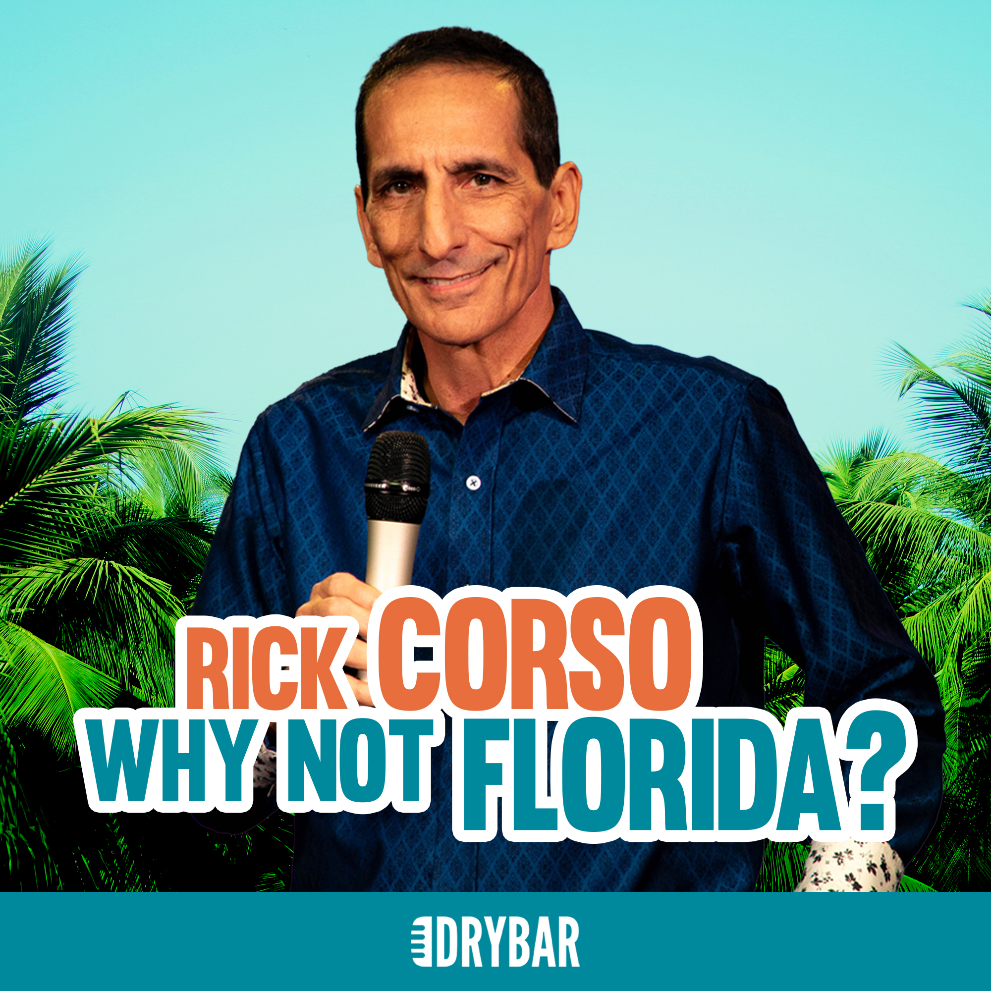 Rick Corso: Why Not Florida?