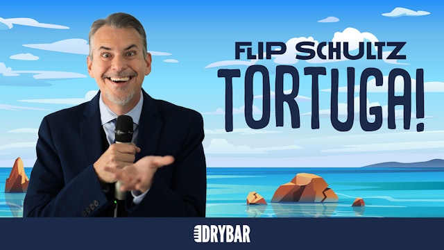 Flip Schultz: Tortuga!