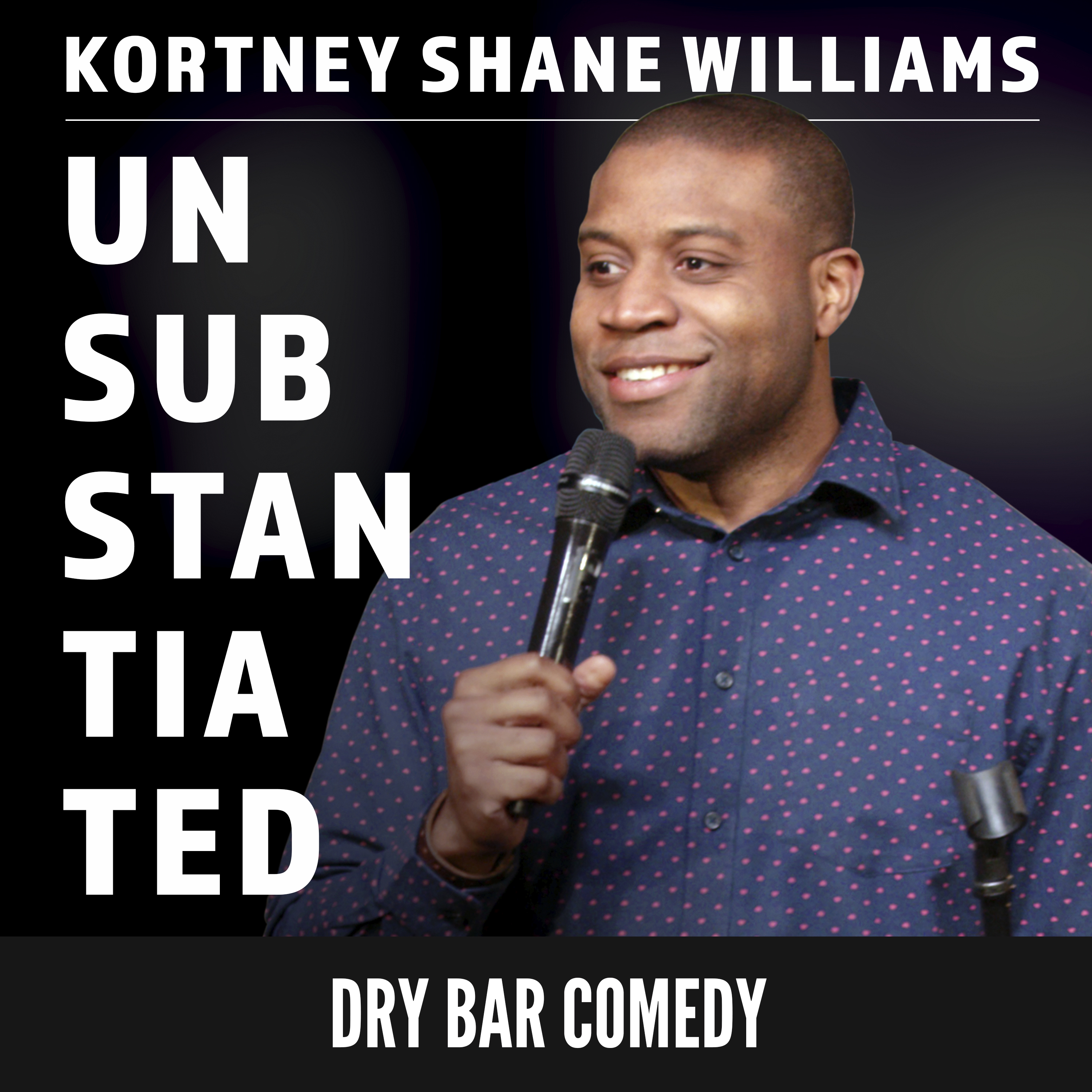 Kortney Shane Williams: Unsubstantiated