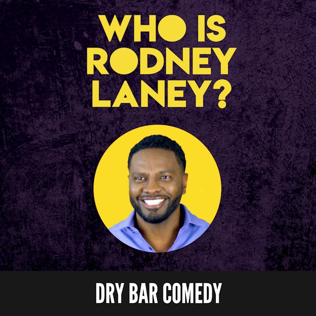 Rodney Laney: Who is Rodney Laney?