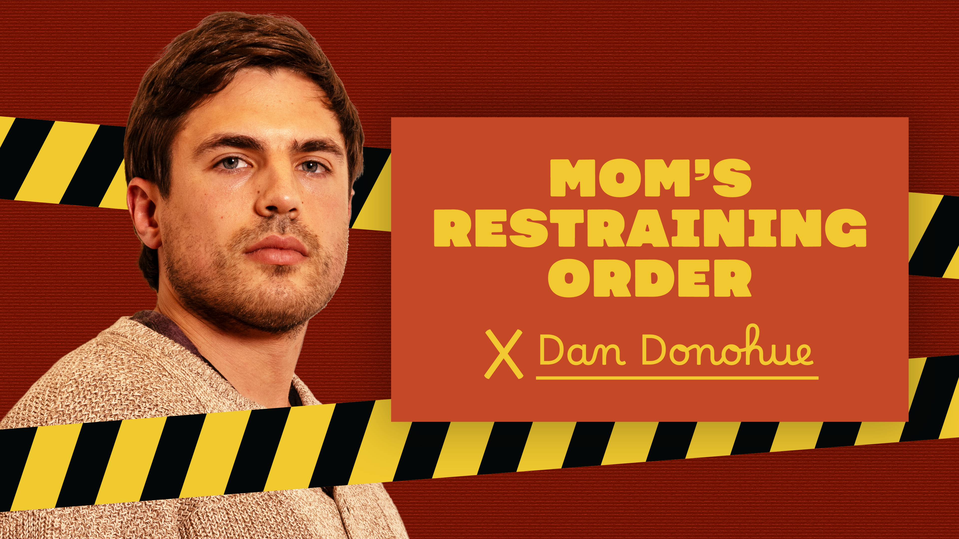 Dan Donohue - Mom's Restraining Order