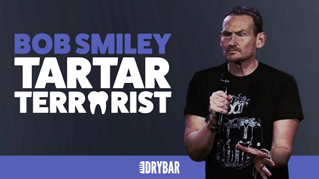 Bob Smiley: Tartar Terrorist
