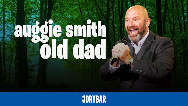 Auggie Smith: Old Dad