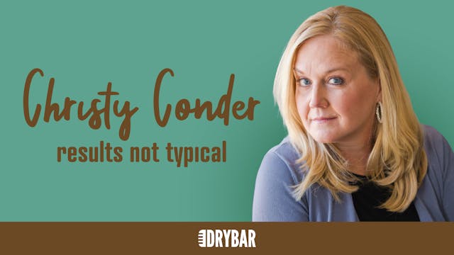 Buy/Rent - Christy Conder: Results Not Typical