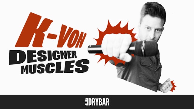 K-Von: Designer Muscles