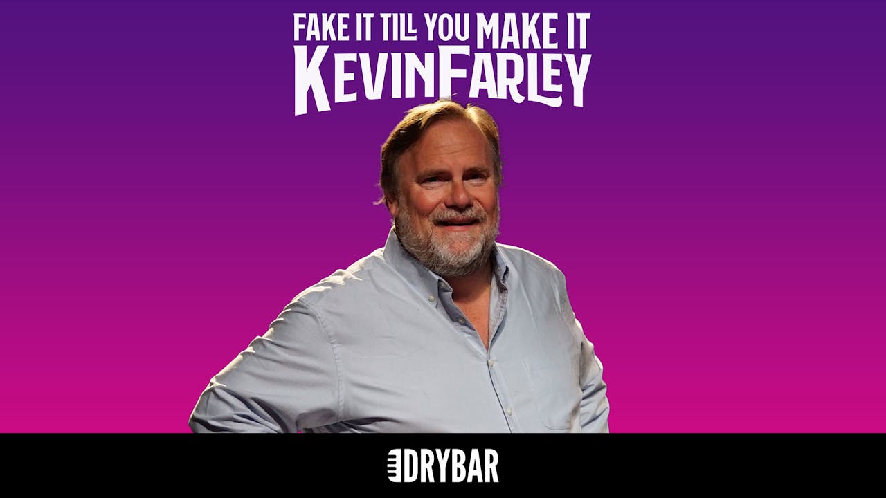Buy/Rent - Kevin Farley: Fake It Till You Make It 