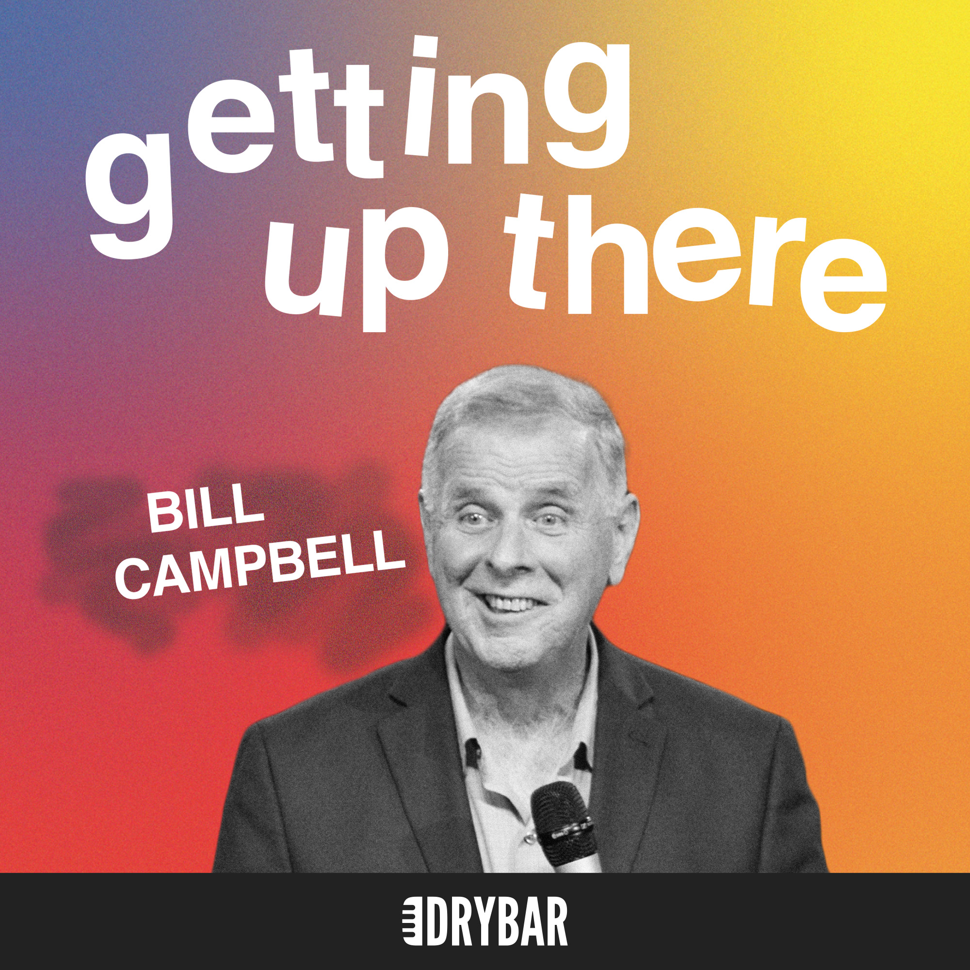 Bill Campbell: Getting Up There