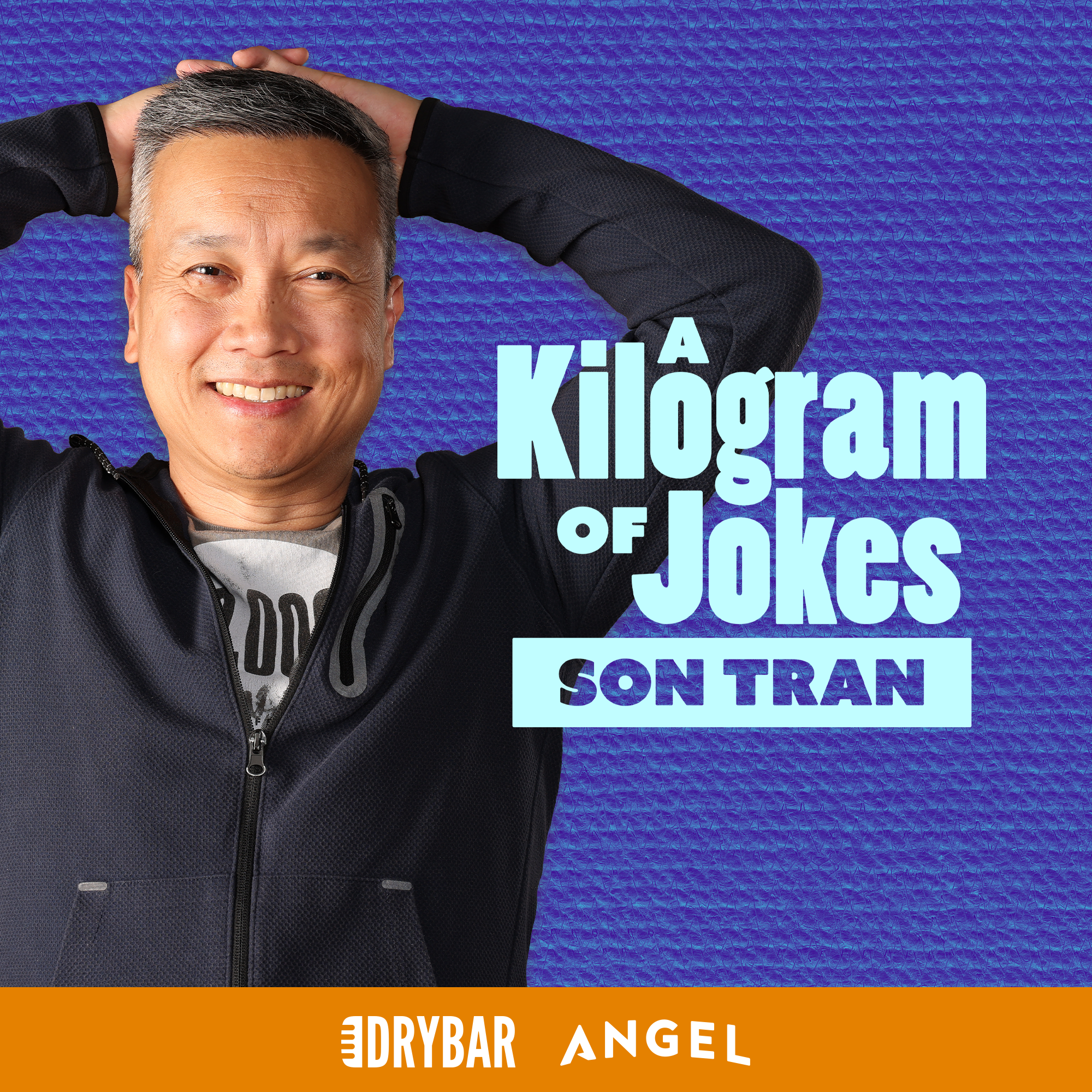 Son Tran: A Kilogram of Jokes