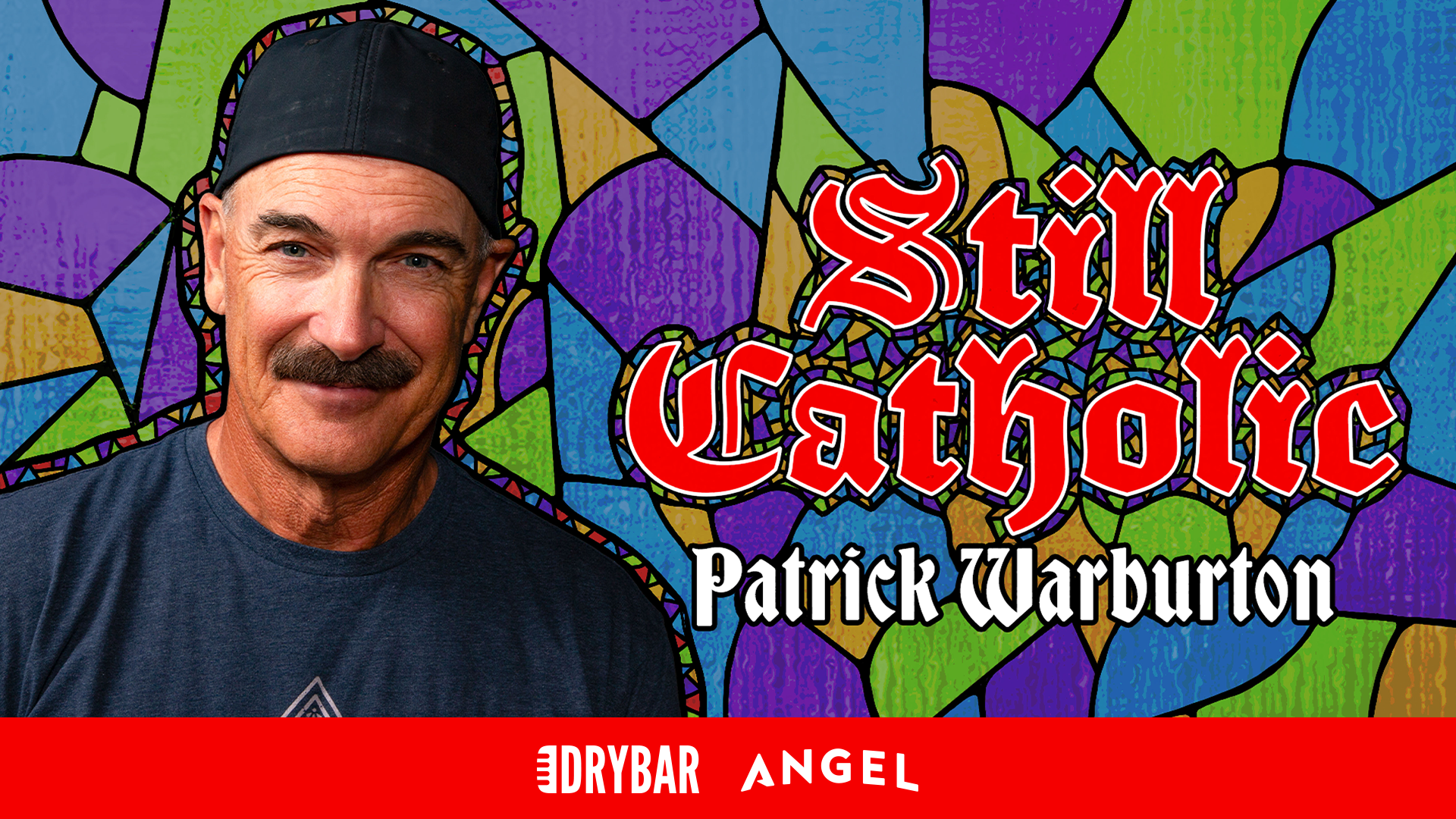 Patrick Warburton: Still Catholic