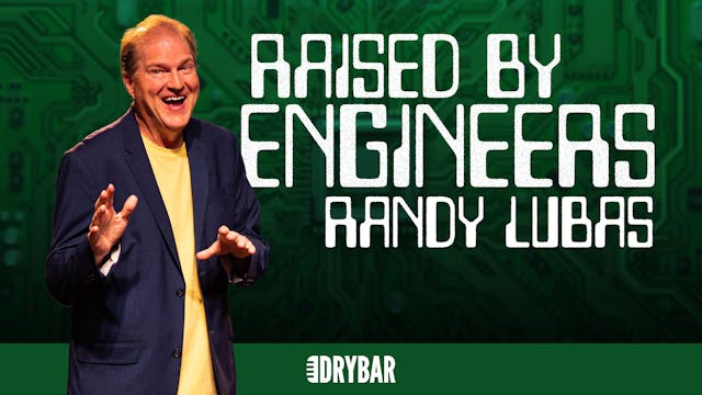 Buy/Rent - Randy Lubas: Raised By Engineers