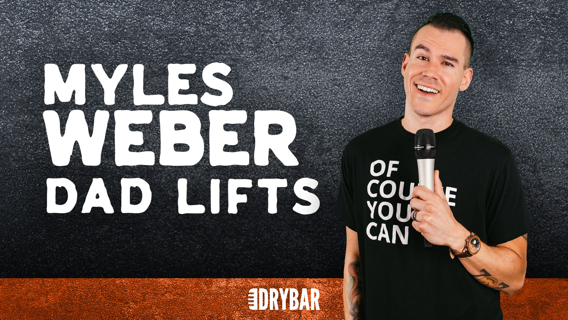Myles Weber: Dad Lifts