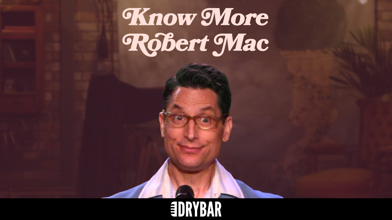 Robert Mac: Know More
