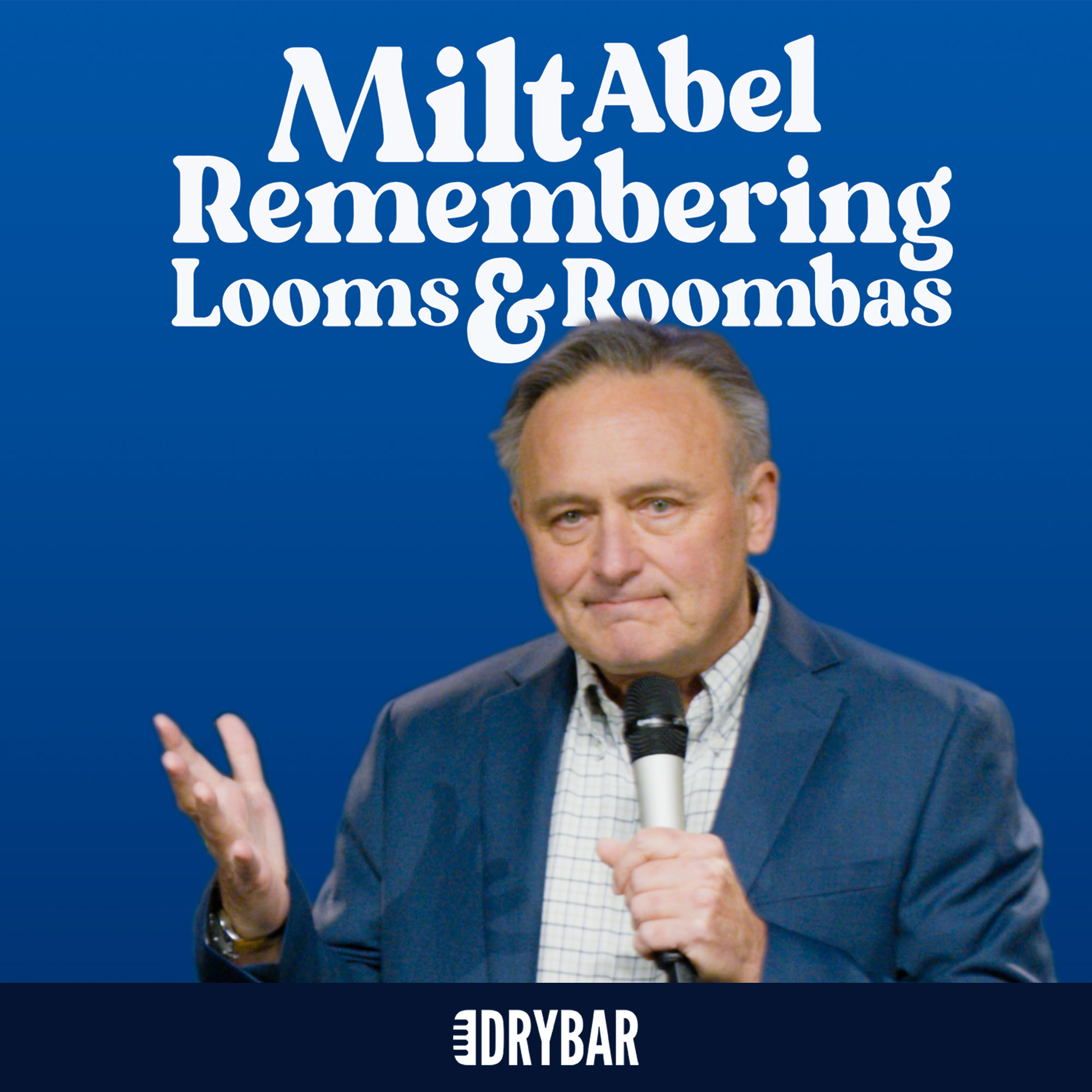 Milt Abel: Remembering Looms and Roombas