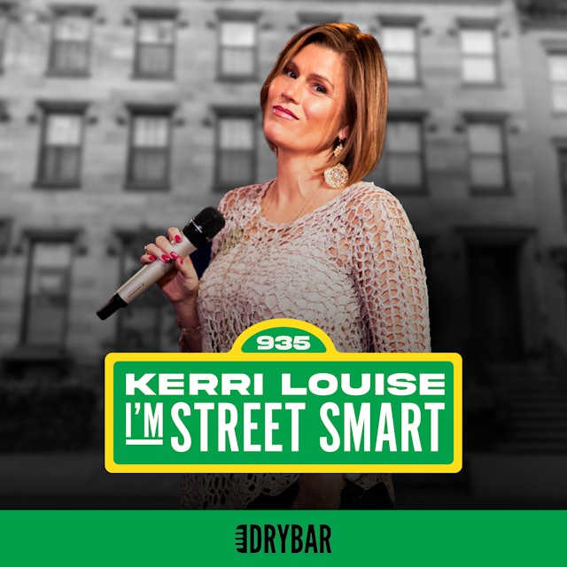Kerri Louise: I'm Street Smart
