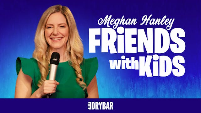 Buy/Rent - Meghan Hanley: Friends With Kids