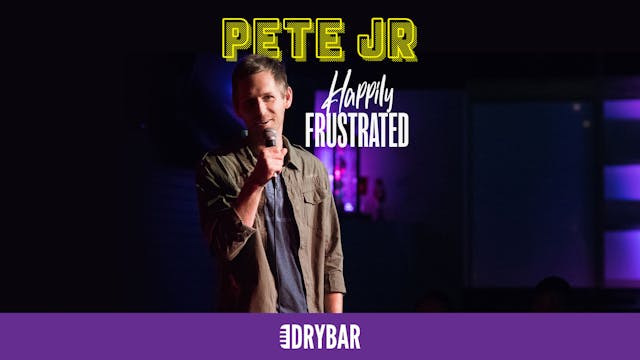 Buy/Rent - Pete Jr.: Happily Frustrated