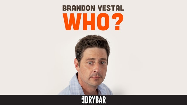Brandon Vestal: Who?