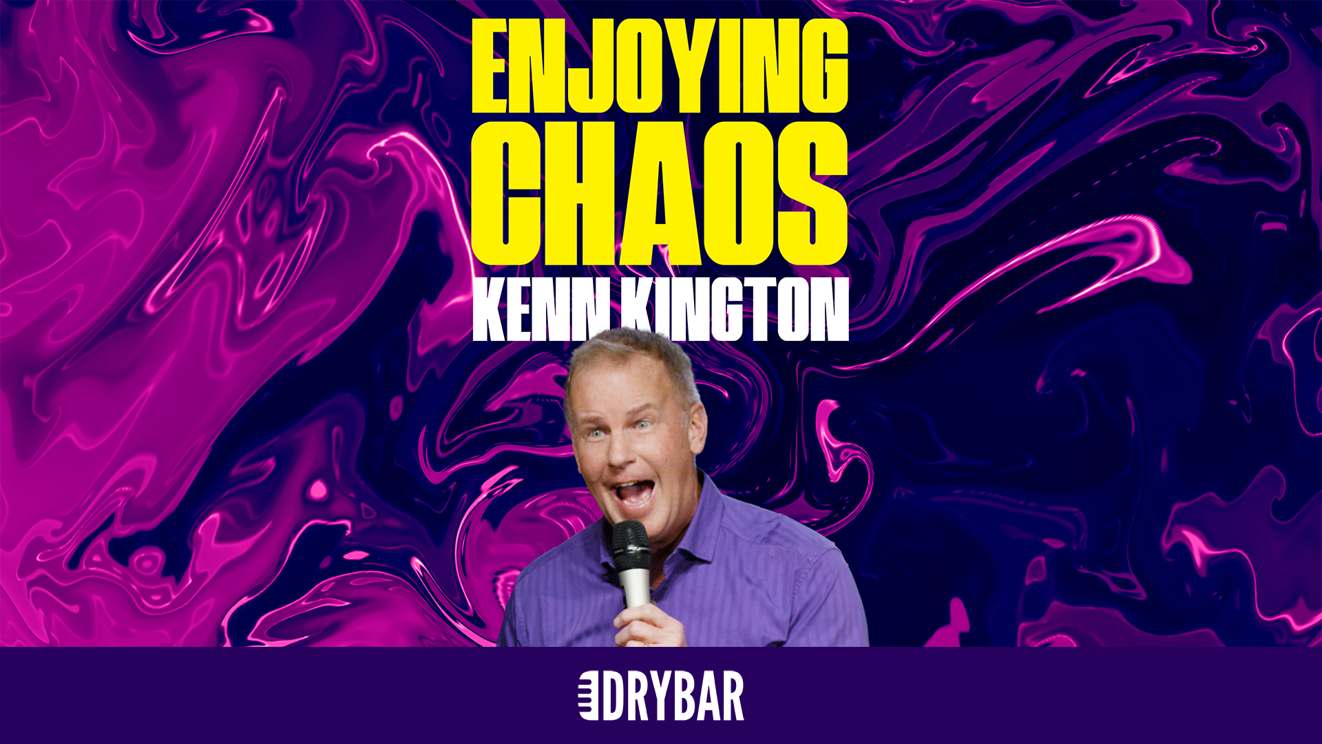 Kenn Kington: Enjoying Chaos