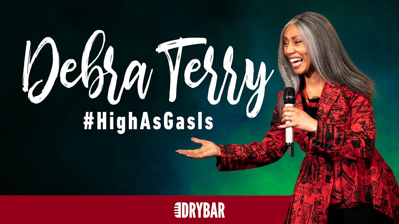 Buy/Rent - Debra Terry: #HighAsGasIs
