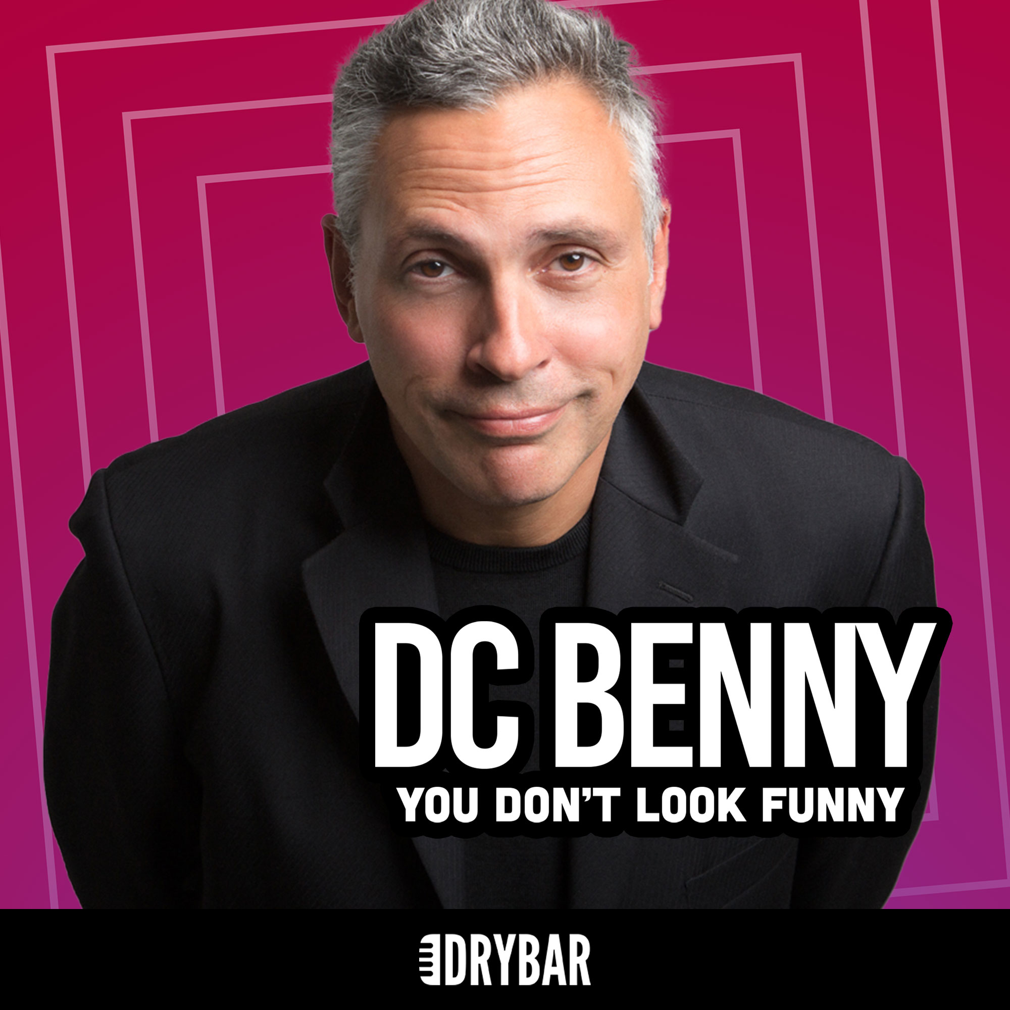 DC Benny: You Don't Look Funny