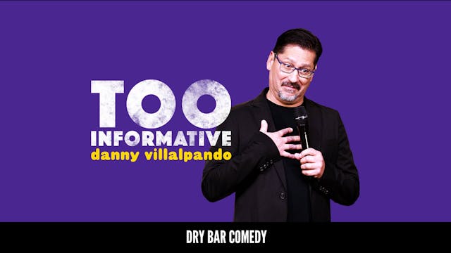 Danny Villalpando: Too Informative