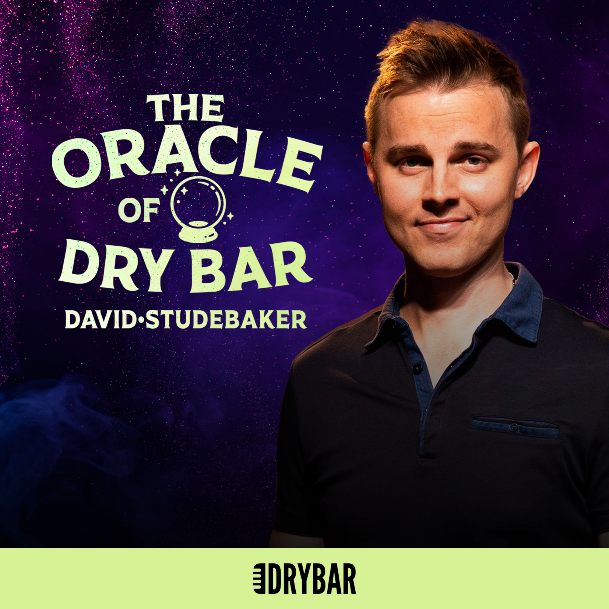 David Studebaker: The Oracle Of Dry Bar