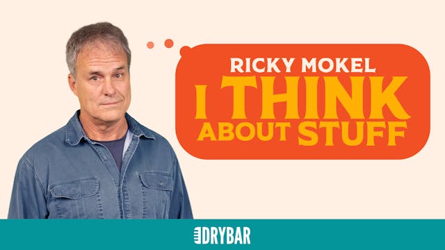Buy/Rent - Ricky Mokel: I Think About Stuff 