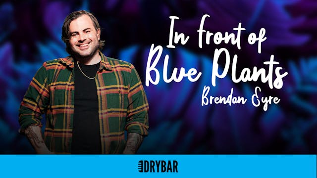 In Front Of Blue Plants