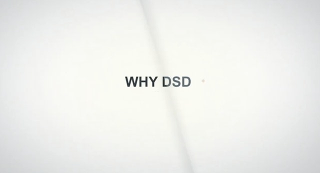 Why DSD?