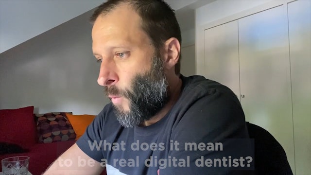 What does it mean to be a real digital dentist