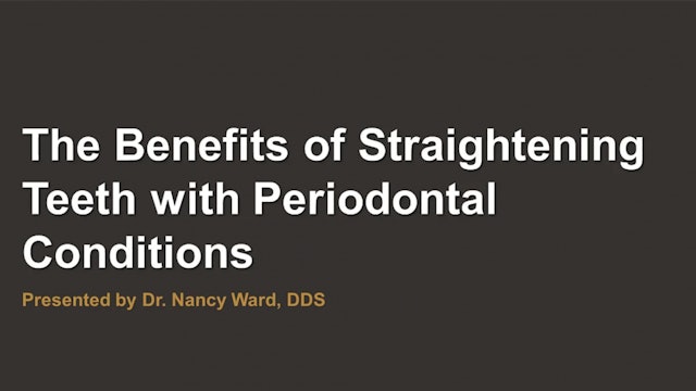 Tooth movement and periodontics - Dr. Nancy Ward 