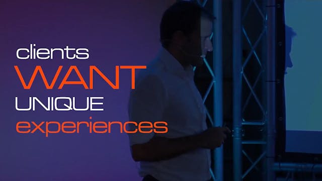 Clients want unique experiences