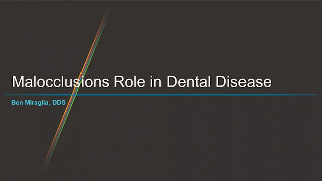 Malocclusion as a key cause to oral health issues - Ben Miraglia