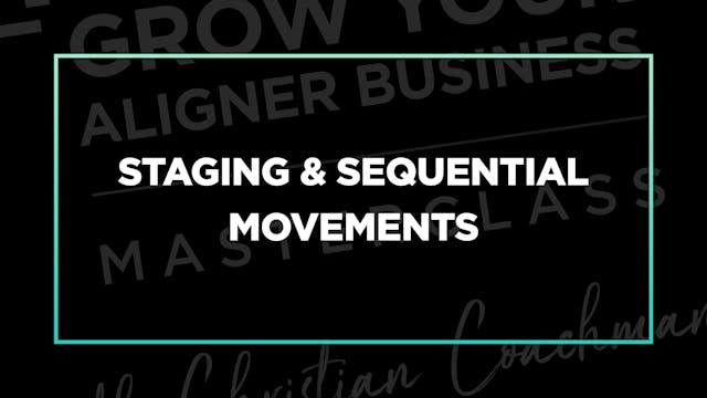 Part 3 Ep 5.5: Staging & Sequential M...